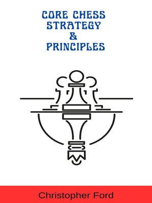 cover image of Core Chess Strategy & Principles